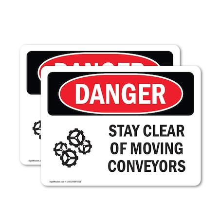 Signmission Stay Clear Of Moving Conveyors Danger Sign, Vinyl Decal, 7in W x 5in L, 2PK OS-2PACK-DS-D-57-L-1579